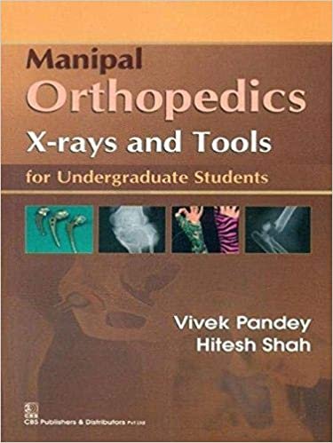Pandey V. Manipal Orthopedics X-rays and Tools: For Undergraduate Students ,Ed. :1 تكوين تحميل مجانا Pandey V. تكوين