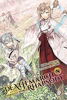 ダウンロード  Death March to the Parallel World Rhapsody, Vol. 8 (light novel) (Death March to the Parallel World Rhapsody (light novel)) (English Edition) 本