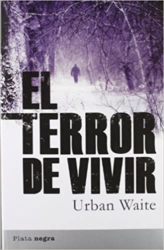 اقرأ El Terror de Vivir الكتاب الاليكتروني 