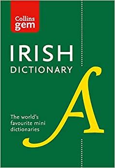 Irish Gem Dictionary: The world's favourite mini dictionaries (Collins Gem) (Collins Pocket Dictionaries) indir