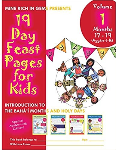 تحميل 19 Day Feast Pages for Kids: Introduction to the Baha&#39;i Months and Holy Days - Months 17 - 19: Sultan, Mulk, Ayyam-i-Ha, &amp; &#39;Ala&#39;