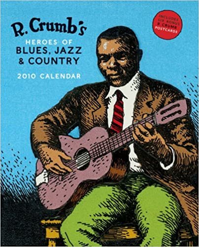 ダウンロード  R. Crumb's Heroes of Blues, Jazz & Country 2010 Wall Calendar 本