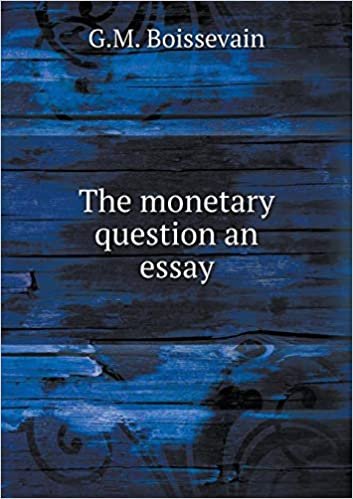 The Monetary Question an Essay indir