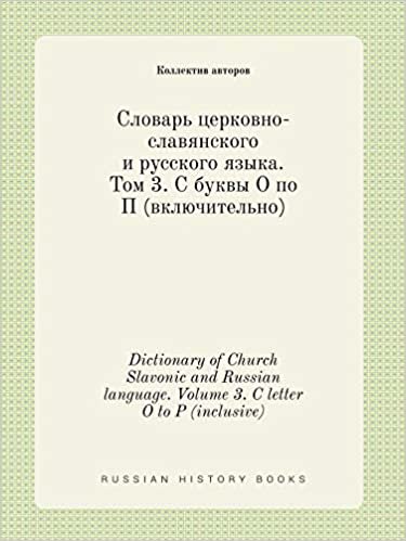 Dictionary of Church Slavonic and Russian language. Volume 3. C letter O to P (inclusive) indir
