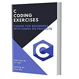 C CODING EXERCISES: Coding For Beginners (English Edition)