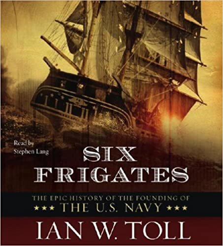 ダウンロード  Six Frigates: The Epic History of the Founding of the U.S. Navy 本