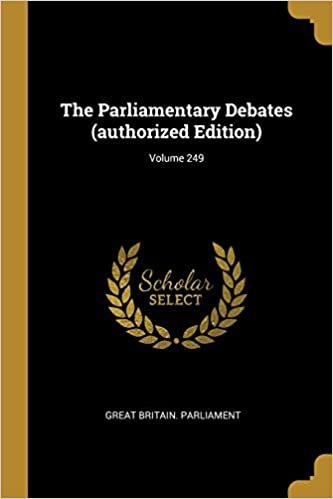 تحميل The Parliamentary Debates (authorized Edition); Volume 249