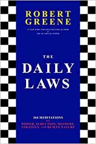 ダウンロード  The Daily Laws: 366 Meditations on Power, Seduction, Mastery, Strategy, and Human Nature 本