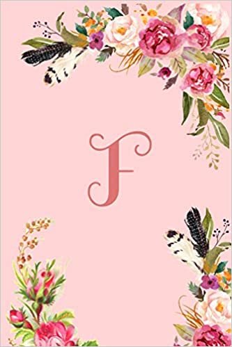 Monogram Initial Letter F Notebook for Women and Girls: Pink Floral Notebook indir