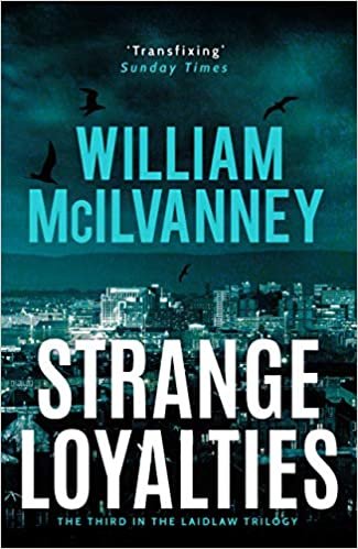 Strange Loyalties (Laidlaw Trilogy) indir