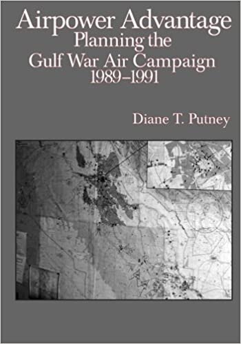 Airpower Advantage: Planning the Gulf War Air Campaign 1989-1991 (The USAF in the Persian Gulf War)