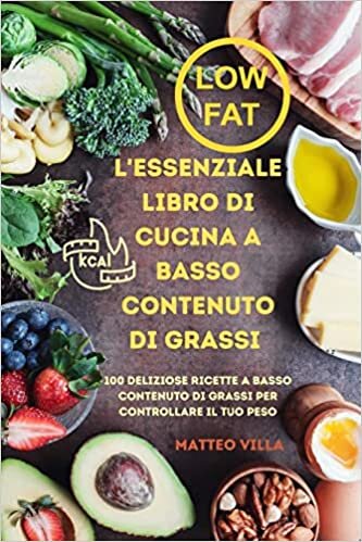 اقرأ L'Essenziale Libro Di Cucina a Basso Contenuto Di Grassi الكتاب الاليكتروني 