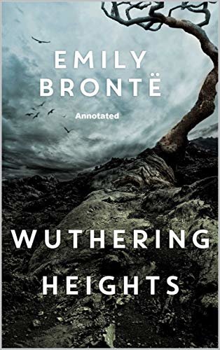 Wuthering Heights Annotated (English Edition)