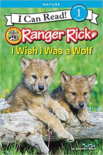 indir I Wish I Was a Wolf (Ranger Rick: I Can Read, Level 1)