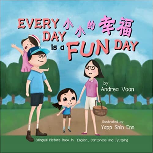 تحميل Every Day is a FUN Day 小小的幸福: Bilingual Picture Book in English, Cantonese and Jyutping