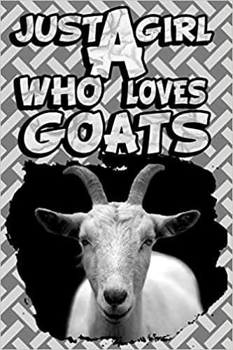 تحميل Just A Girl Who Loves Goats: A Notebook For Girls