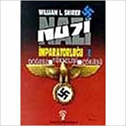 Nazi İmparatorluğu 1: Doğuşu Yükselişi ve Çöküşü indir