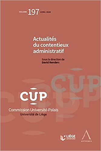 Actualités du contentieux administratif (2020) (Tome 197) (Commission Université-Palais) indir