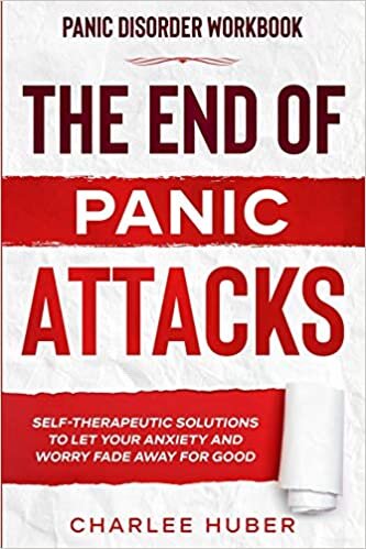 تحميل Panic Disorder Workbook: THE END OF PANIC ATTACKS - Self-Therapeutic Solutions To Let Your Anxiety and Worry Fade Away For Good