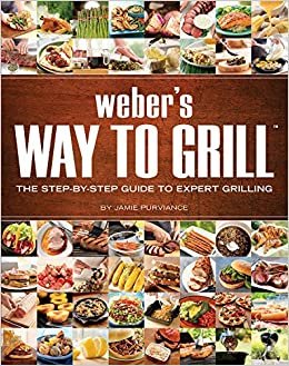 Weber's Way to Grill (Sunset Books)