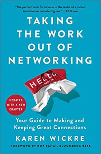 تحميل Taking the Work Out of Networking: Your Guide to Making and Keeping Great Connections