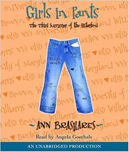 Girls in Pants: The Third Summer of the Sisterhood (Sisterhood of the Traveling Pants)