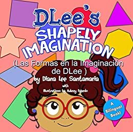 ダウンロード  DLee's Shapely Imagination: A Bilingual Story (English Edition) 本