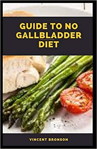 ダウンロード  Guide to No Gallbladder Diet 本