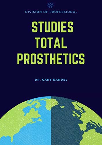 DIVISION OF PROFESSIONAL: STUDIES TOTAL PROSTHETICS (English Edition) ダウンロード