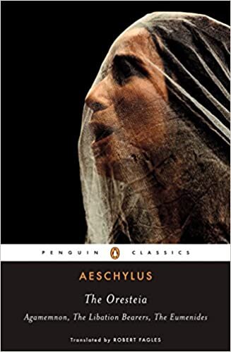 The Oresteia (Agamemnon, The Libation Bearers, The Eumenides) Classics S. indir
