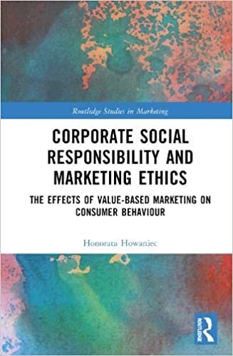 تحميل Corporate Social Responsibility and Marketing Ethics: The Effects of Value-Based Marketing on Consumer Behaviour