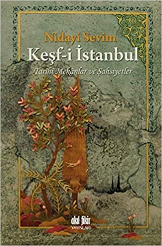 Keşf-i İstanbul: Tarihi Mekanlar ve Şahsiyetler indir