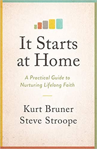 It Starts at Home: A Practical Guide to Nurturing Lifelong Faith indir