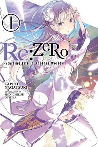 Re:ZERO -Starting Life in Another World-, Vol. 1 (light novel) (Re:ZERO -Starting Life in Another World-, Chapter 1: A Day in the Capital Manga) (English Edition)