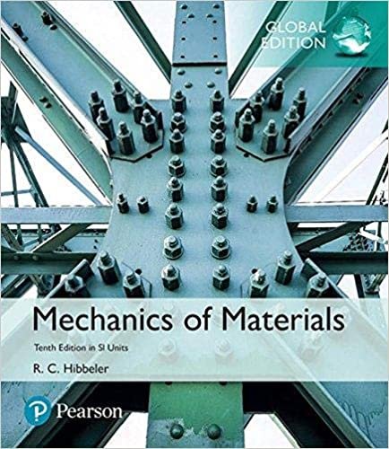 Mechanics of Materials Global Edition ,Ed. :10