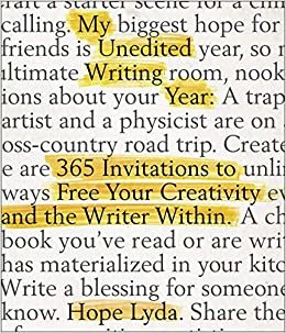 My Unedited Writing Year: 365 Invitations to Free Your Creativity and the Writer Within indir
