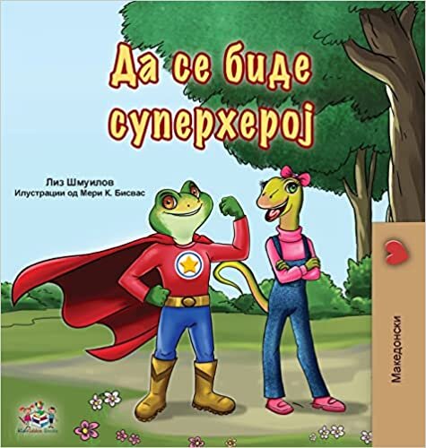 تحميل Being a Superhero (Macedonian Book for Kids)