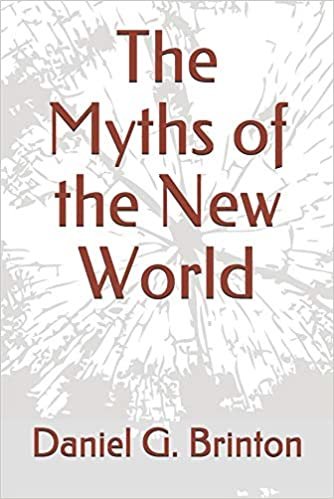 The Myths of the New World indir
