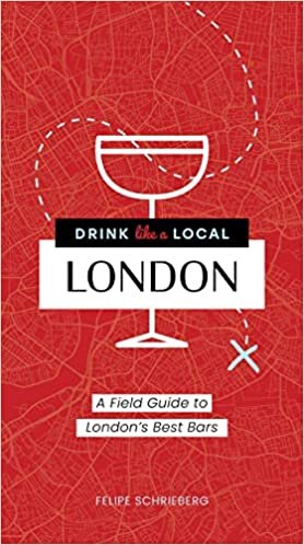 تحميل Drink Like a Local London: A Field Guide to London&#39;s Best Bars