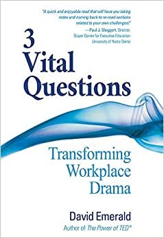 اقرأ 3 Vital Questions: Transforming Workplace Drama الكتاب الاليكتروني 