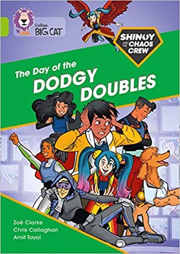 Shinoy and the Chaos Crew: The Day of the Dodgy Doubles: Band 11/Lime (Collins Big Cat) indir