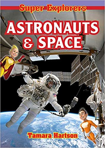ダウンロード  Astronauts & Space (Super Explorers) 本