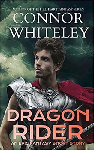 Dragon Rider: An Epic Fantasy Short Story