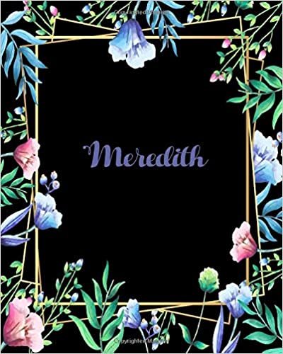 indir Meredith: 110 Pages 8x10 Inches Flower Frame Design Journal with Lettering Name, Journal Composition Notebook, Meredith