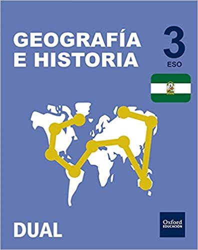 Inicia Geografía e Historia 3.º ESO. Libro del alumno. Andalucía (Inicia Dual) indir