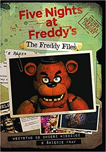 The Freddy Files Wszystko co chcesz wiedziec o swiecie FNAF-A indir