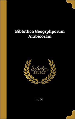 تحميل Biblothca Geogrphporum Arabicoram