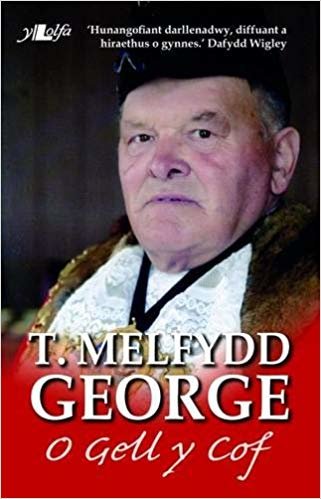 indir O Gell y Cof - Hunangofiant Melfydd George