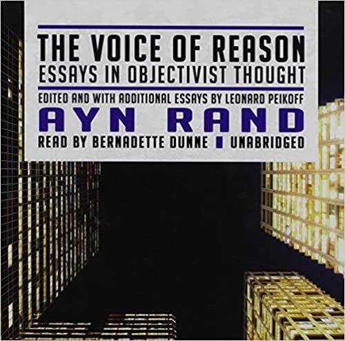 The Voice of Reason: Essays in Objectivist Thought, Library Edition