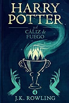 ダウンロード  Harry Potter y el cáliz de fuego (Spanish Edition) 本